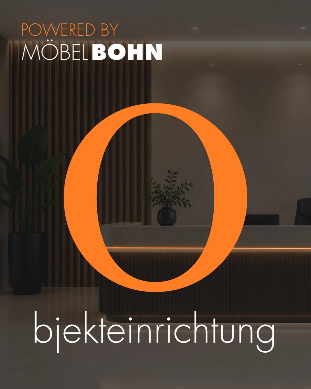 Banner „Objekteinrichtung" – Powered by Möbel Bohn“ mit stilvoller Empfangstheke und modernem Innenraum im Hintergrund.