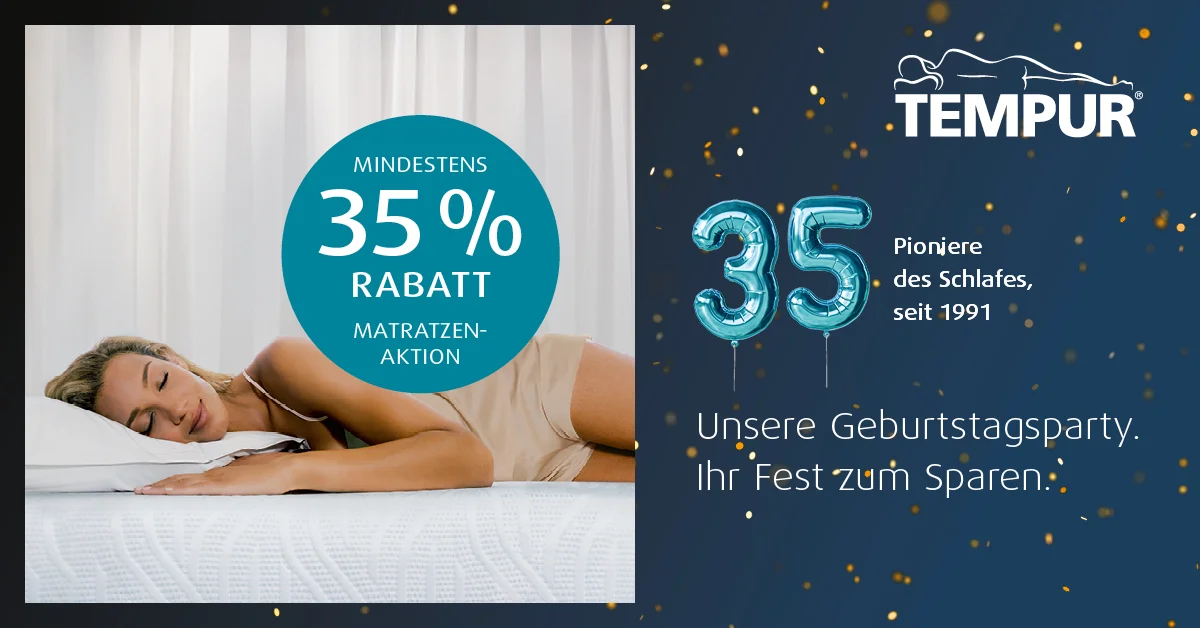 TEMPUR FEIERT JUBILÄUM - BIS ZU 35% SPAREN!