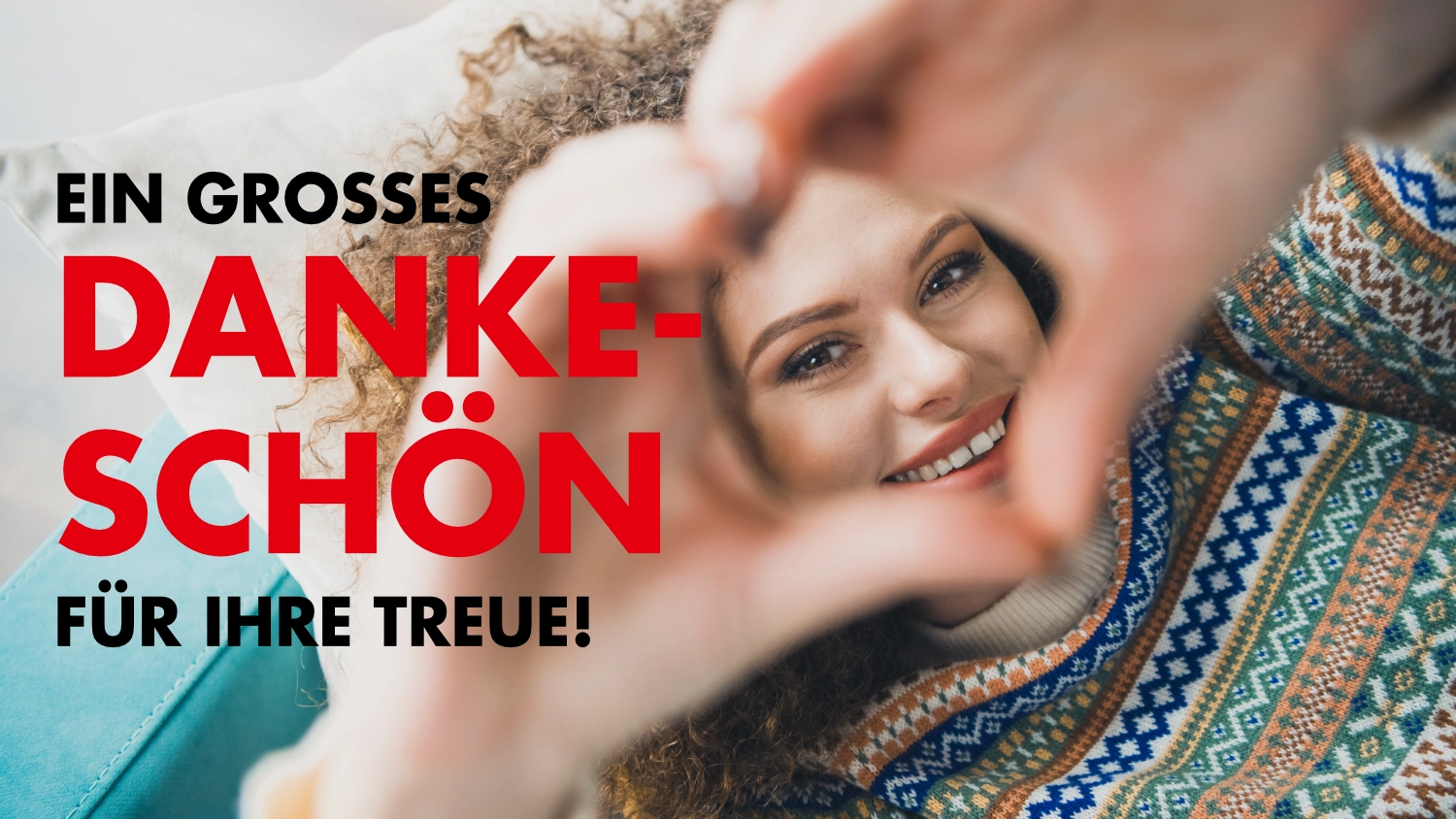 Dankesgrafik mit lächelnder Frau, die mit den Händen ein Herz formt, und Text „Ein großes Dankeschön für Ihre Treue“.