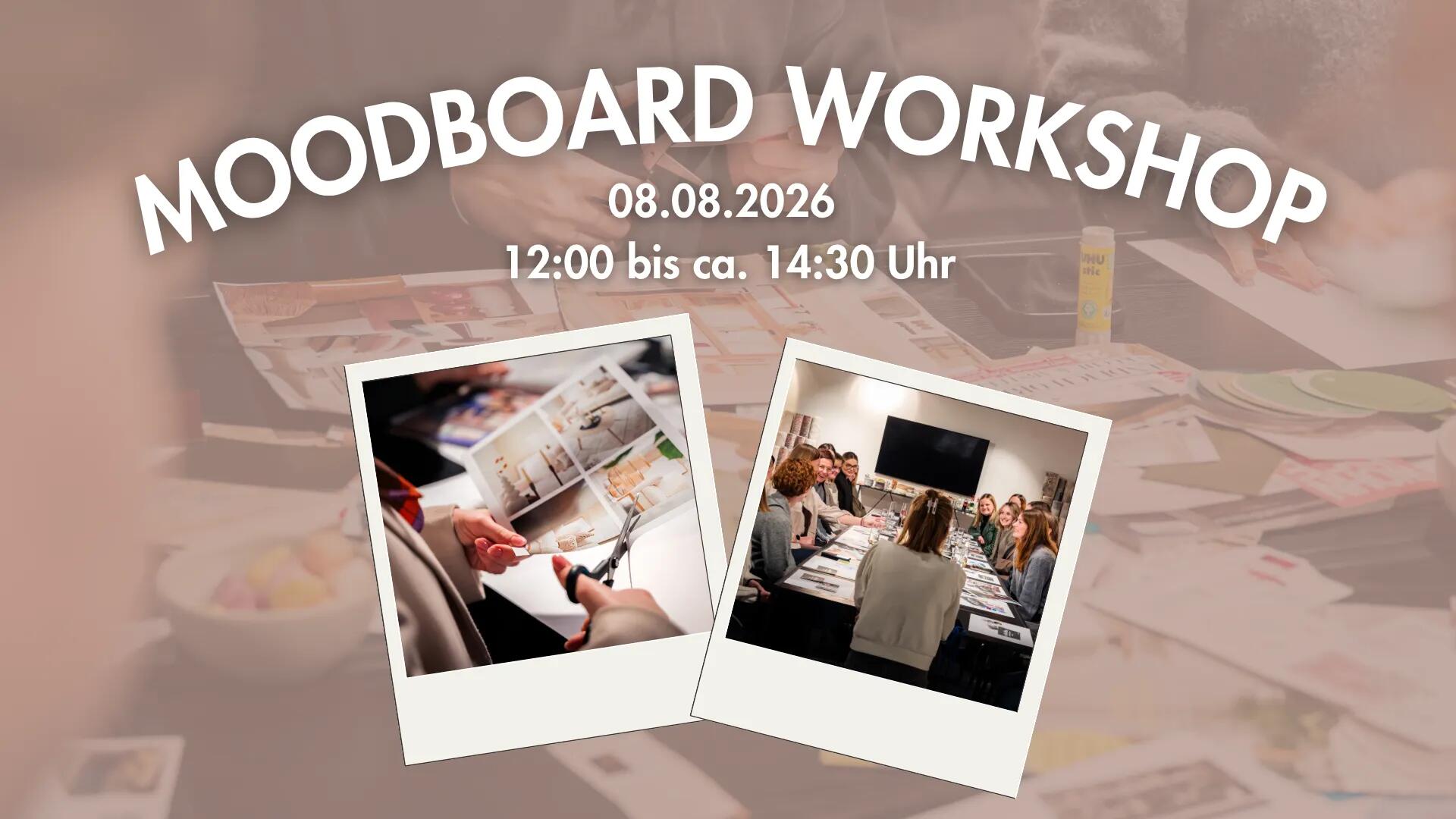 Werbegrafik für den Moodboard-Workshop bei Möbel Bohn am 08.08.2026. Zu sehen sind Arbeitsmaterialien für Moodboards sowie Fotos von Teilnehmern beim kreativen Gestalten von Raumkonzepten und Wohnideen.