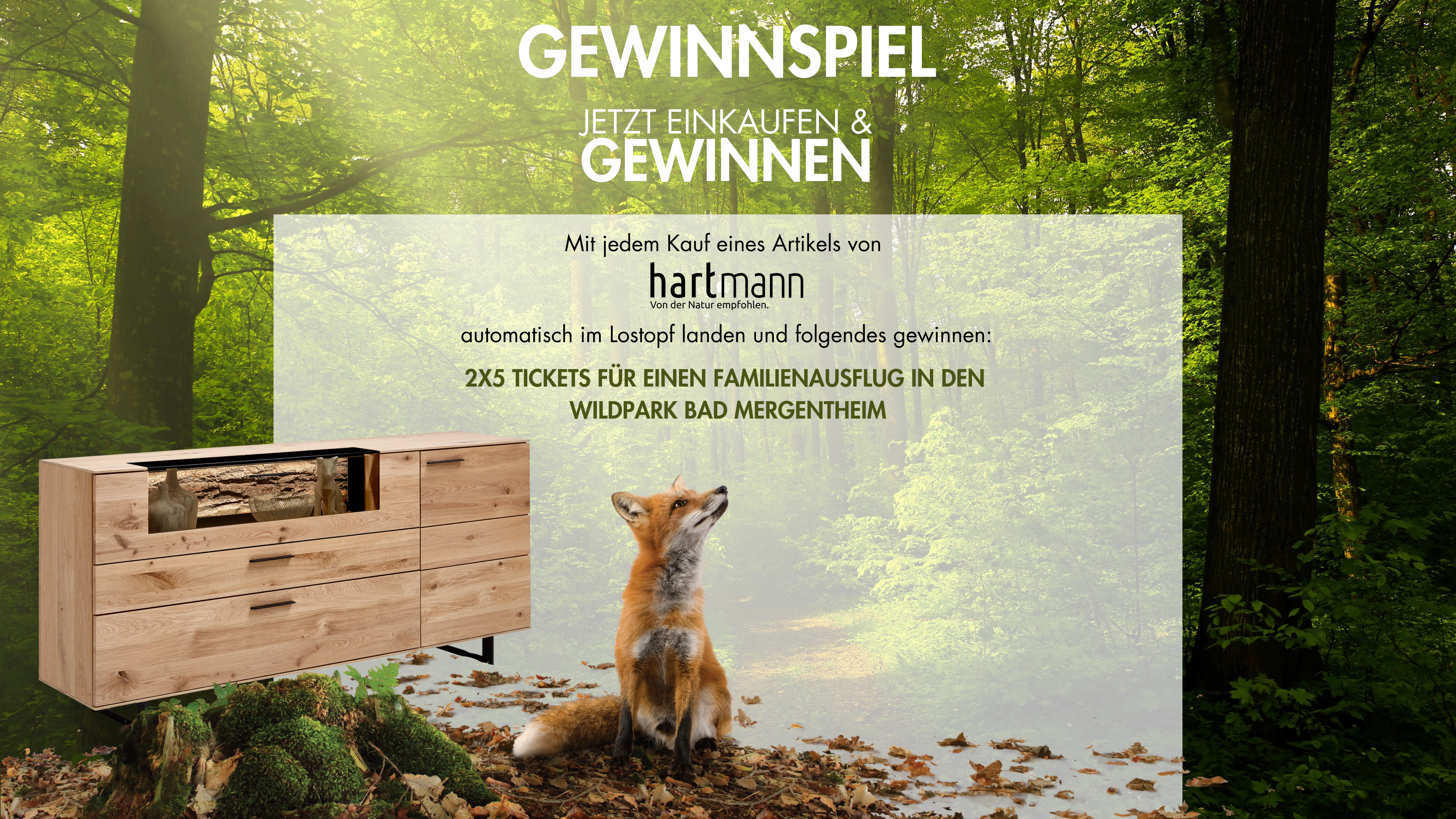 Gewinne 2x5 Tickets für den Wildpark Bad Mergentheim. Beim Kauf eines Hartmann Produkts im Lostopf