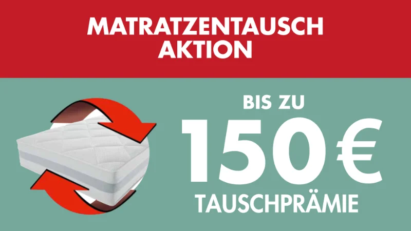 MATRATZENTAUSCH-AKTION MATRATZENTAUSCH-AKTION
