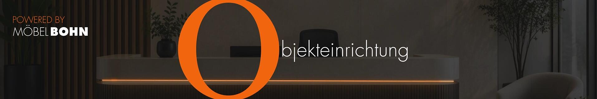 Banner „Objekteinrichtung" – Powered by Möbel Bohn“ mit stilvoller Empfangstheke und modernem Innenraum im Hintergrund.
