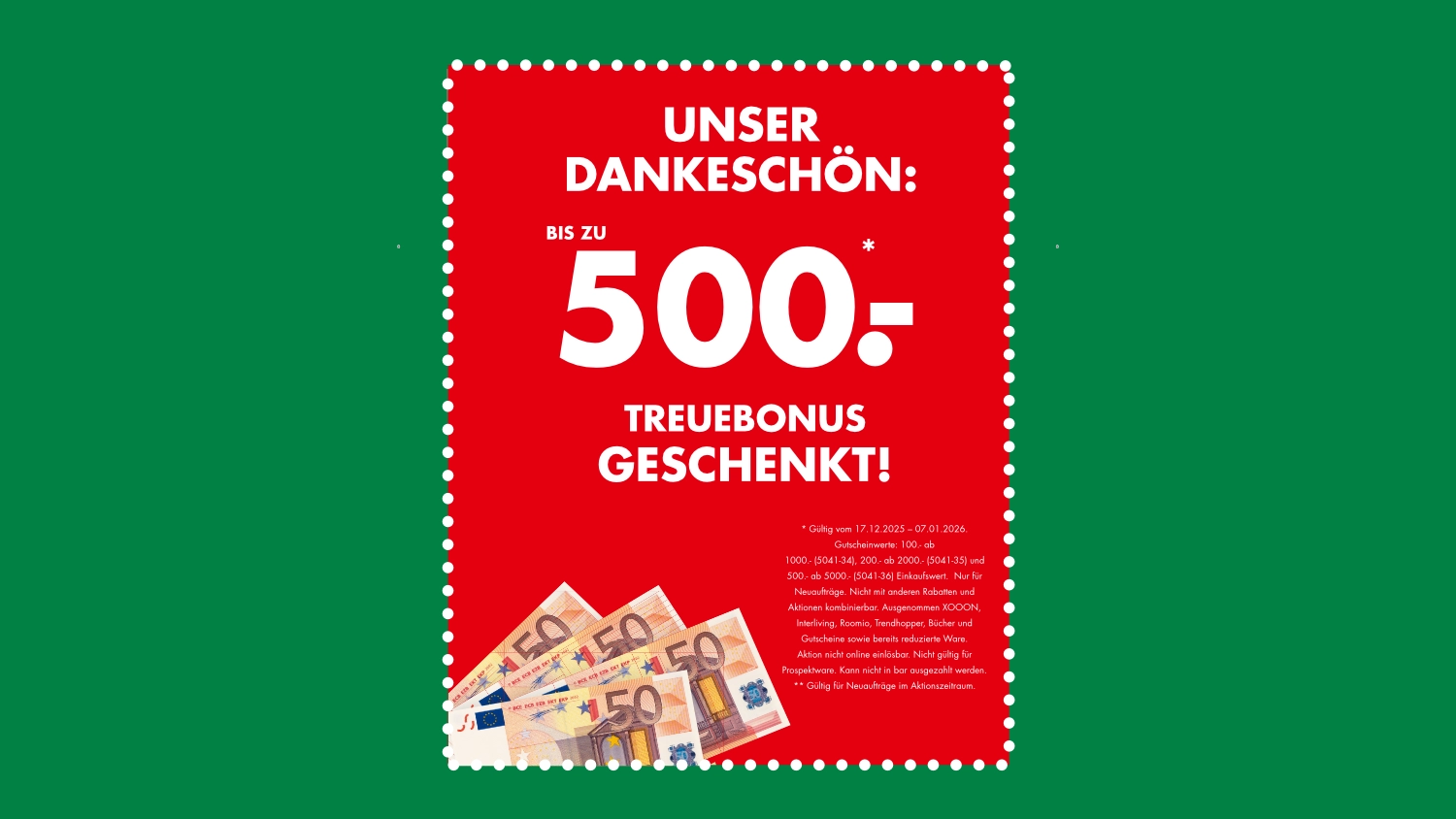 Rote Aktionsgrafik mit Text „Unser Dankeschön: 500 € Treuebonus geschenkt!“ und Abbildung von Geldscheinen auf grünem Hintergrund.